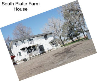 South Platte Farm House