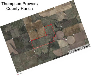 Thompson Prowers County Ranch