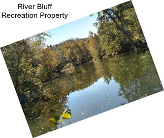River Bluff Recreation Property