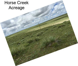 Horse Creek Acreage