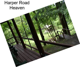 Harper Road Heaven