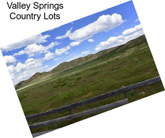 Valley Springs Country Lots