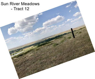 Sun River Meadows - Tract 12