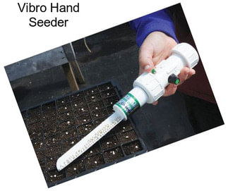 Vibro Hand Seeder