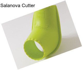 Salanova Cutter