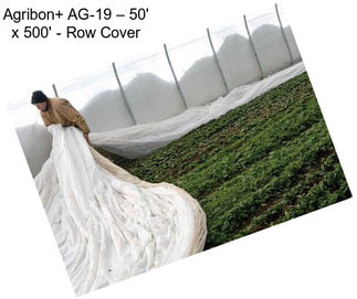 Agribon+ AG-19 – 50\' x 500\' - Row Cover