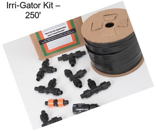 Irri-Gator Kit – 250\'