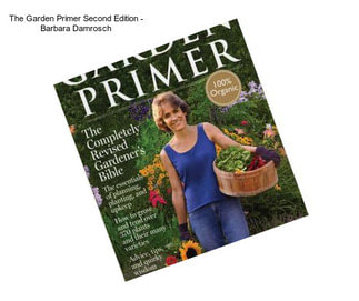 The Garden Primer Second Edition - Barbara Damrosch