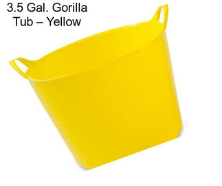 3.5 Gal. Gorilla Tub – Yellow