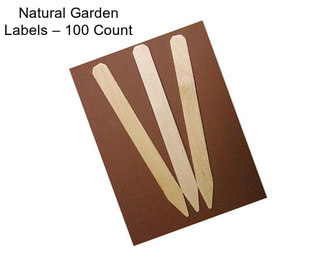 Natural Garden Labels – 100 Count