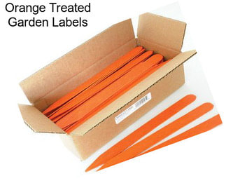 Orange Treated Garden Labels