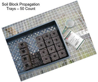 Soil Block Propagation Trays – 50 Count