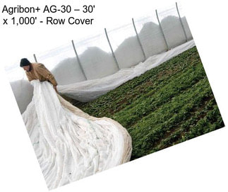 Agribon+ AG-30 – 30\' x 1,000\' - Row Cover