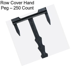 Row Cover Hand Peg – 250 Count