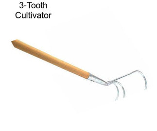 3-Tooth Cultivator