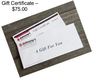 Gift Certificate – $75.00