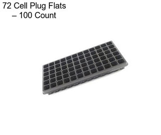 72 Cell Plug Flats – 100 Count