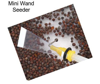 Mini Wand Seeder