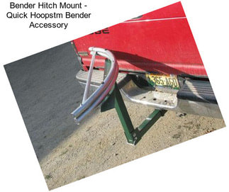 Bender Hitch Mount - Quick Hoopstm Bender Accessory