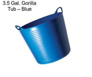 3.5 Gal. Gorilla Tub – Blue