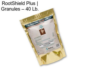 RootShield Plus | Granules – 40 Lb.