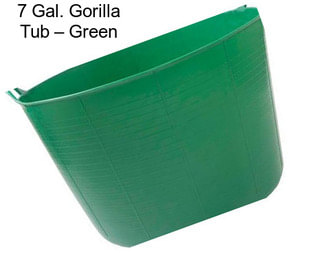 7 Gal. Gorilla Tub – Green