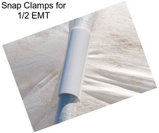 Snap Clamps for 1/2\