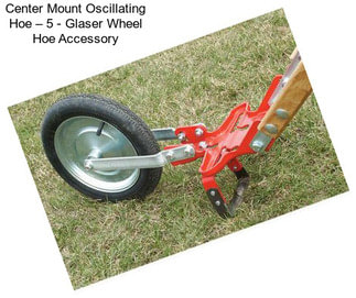 Center Mount Oscillating Hoe – 5\