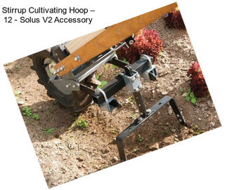 Stirrup Cultivating Hoop – 12\