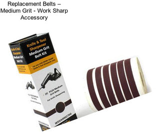 Replacement Belts – Medium Grit - Work Sharp Accessory