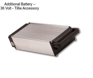 Additional Battery – 36 Volt - Tillie Accessory