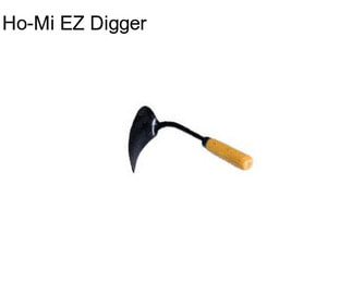 Ho-Mi EZ Digger