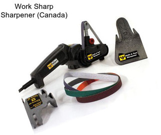 Work Sharp Sharpener (Canada)