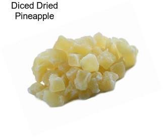 Diced Dried Pineapple