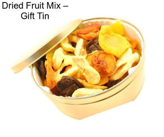 Dried Fruit Mix – Gift Tin