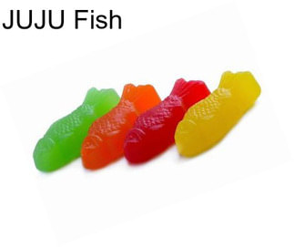 JUJU Fish