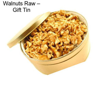 Walnuts Raw – Gift Tin