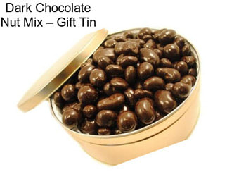 Dark Chocolate Nut Mix – Gift Tin