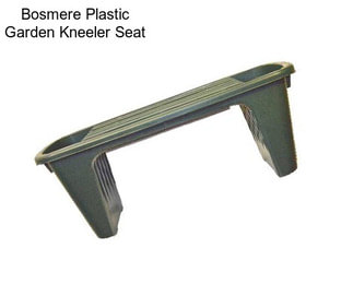 Bosmere Plastic Garden Kneeler Seat