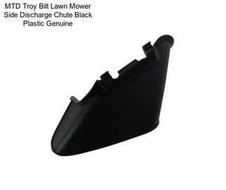 MTD Troy Bilt Lawn Mower Side Discharge Chute Black Plastic Genuine