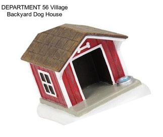 DEPARTMENT 56 Village Backyard Dog House