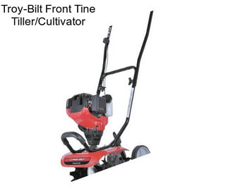 Troy-Bilt Front Tine Tiller/Cultivator