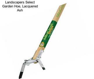Landscapers Select Garden Hoe, Lacquered Ash