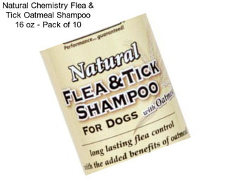 Natural Chemistry Flea & Tick Oatmeal Shampoo 16 oz - Pack of 10