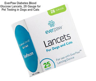 EverPaw Diabetes Blood Glucose Lancets, 28 Gauge for Pet Testing in Dogs and Cats