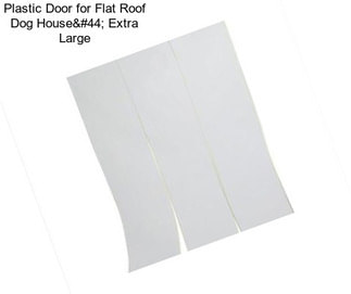 Plastic Door for Flat Roof Dog House, Extra Large