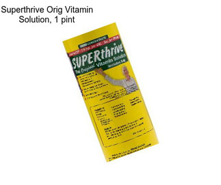 Superthrive Orig Vitamin Solution, 1 pint