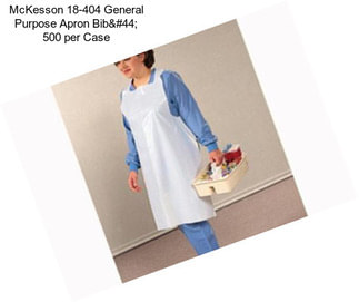 McKesson 18-404 General Purpose Apron Bib, 500 per Case