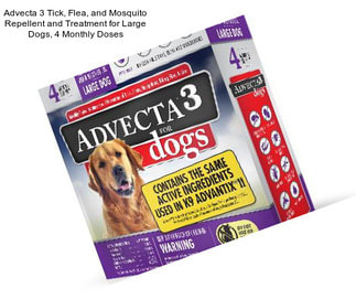 Advecta 3 Tick, Flea, and Mosquito Repellent and Treatment for Large Dogs, 4 Monthly Doses