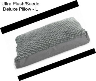 Ultra Plush/Suede Deluxe Pillow - L